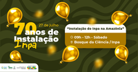 Bosque da Ciência celebra 70 anos de implantação do Inpa com programação especial
