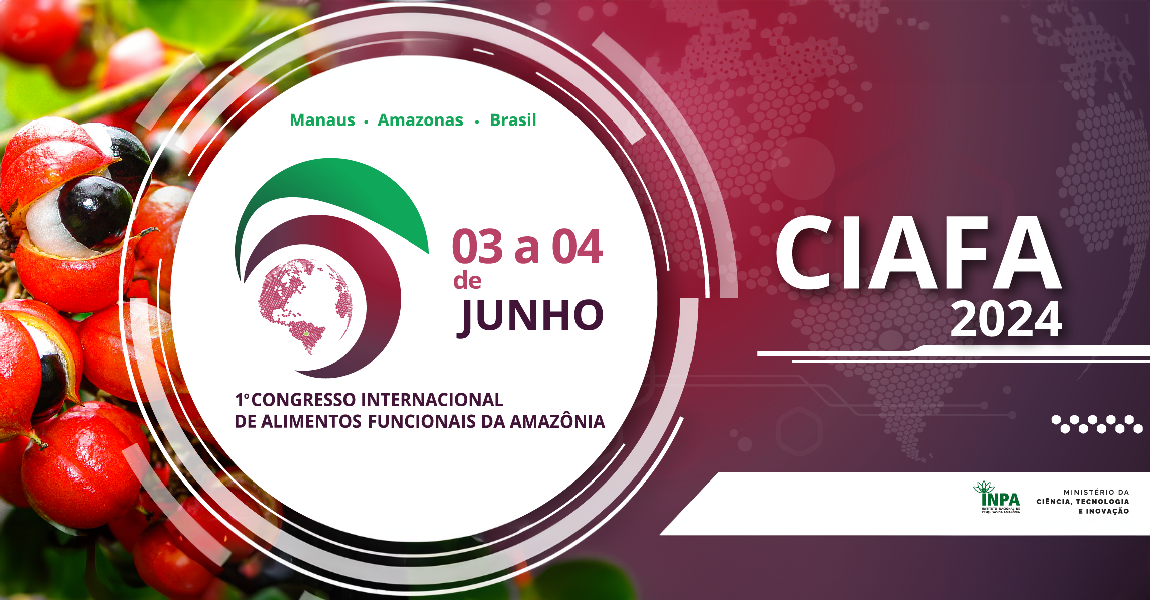 Inpa realiza Congresso Internacional de Alimentos Funcionais da Amazônia