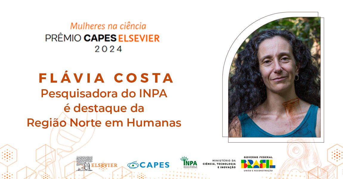 Pesquisadora do Inpa Flávia Costa vence Prêmio Capes Elsevier 2024 - Mulheres na Ciência