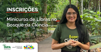 Abertas as inscrições para minicurso de libras no Bosque da Ciência do Inpa