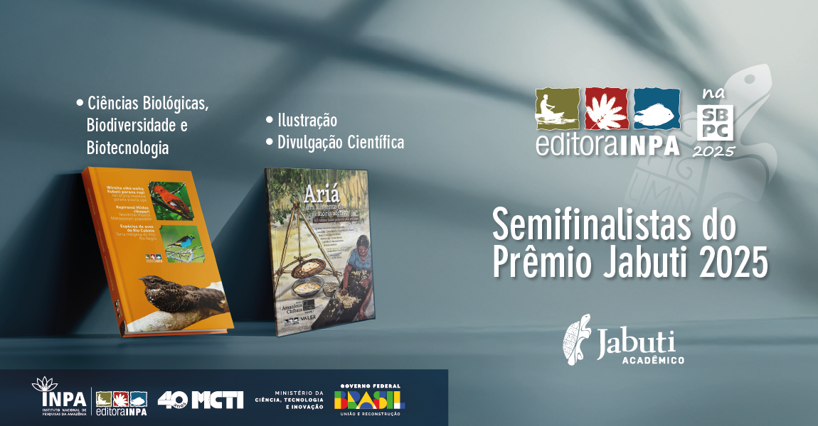 Dois livros do Inpa são semifinalistas do Prêmio Jabuti Acadêmico