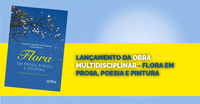 Flora amazônica é tema de obra multidisciplinar que une ciência, arte e literatura em prol da conservação