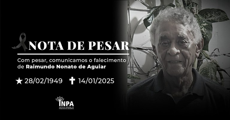 Nota de Pesar_Raimundo Aguiar_INPA.jpeg