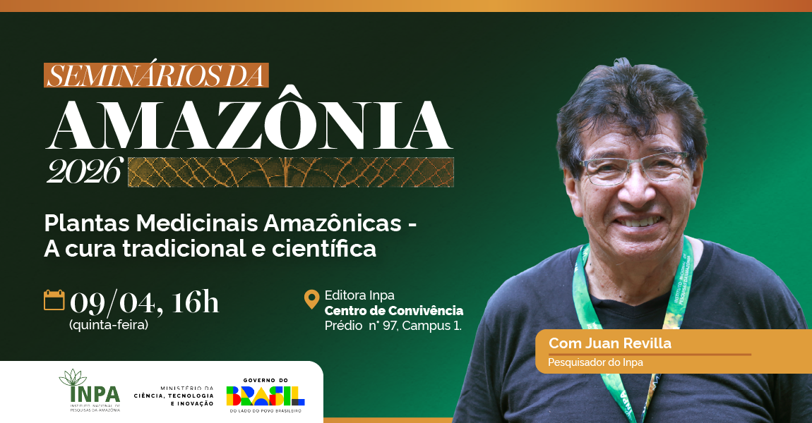 “Plantas medicinais amazônicas: A cura tradicional e científica” será tema dos Seminários da Amazônia desta quinta-feira (9)