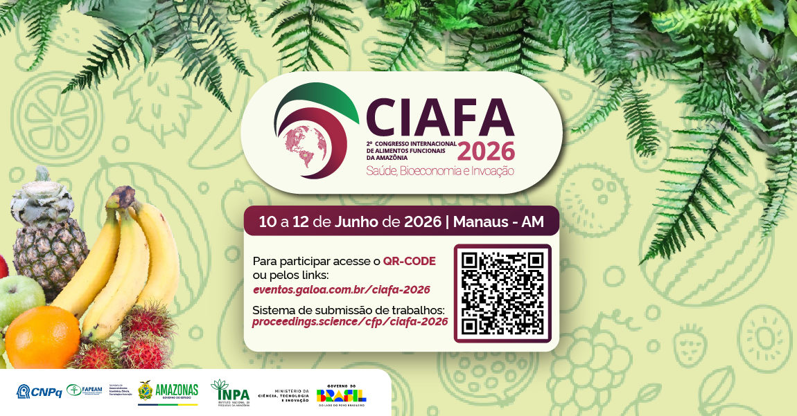 Congresso Internacional no Inpa reforça potencial dos alimentos funcionais da Amazônia