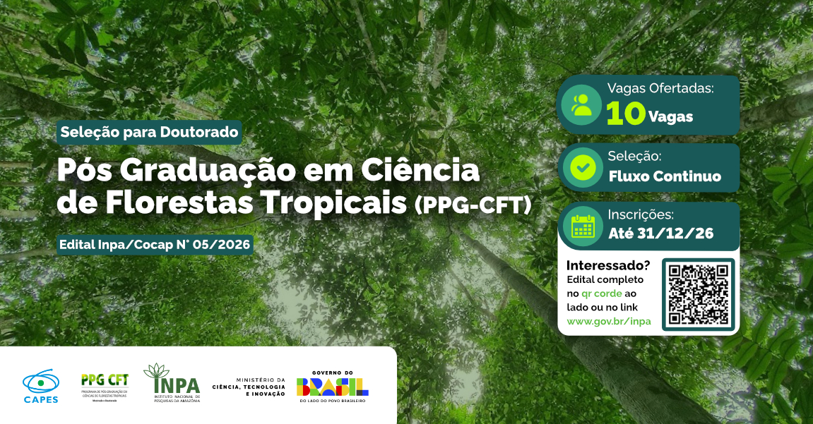 Doutorado em Ciências de Florestas Tropicais do Inpa recebe inscrições em fluxo contínuo