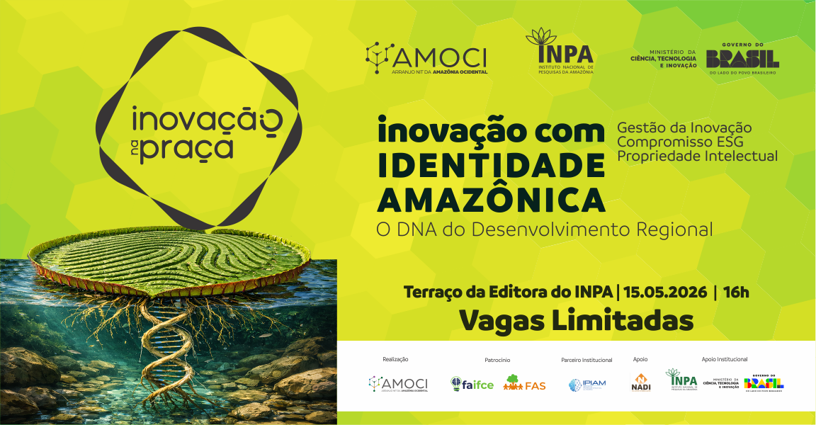 Inovação na Praça no Inpa discute inovação, compromisso ESG e propriedade intelectual