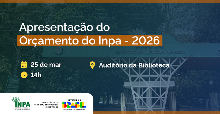 Orçamento do Inpa - Banner Kaylane Golvin_Asom Inpa.png