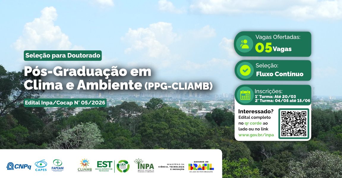 Inpa e UEA estão com inscrições abertas para o Doutorado em Clima e Ambiente