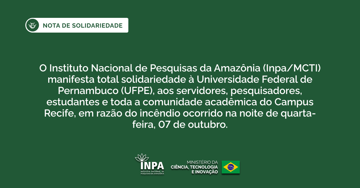 Inpa se solidariza com UFPE após incêndio em prédio de laboratórios