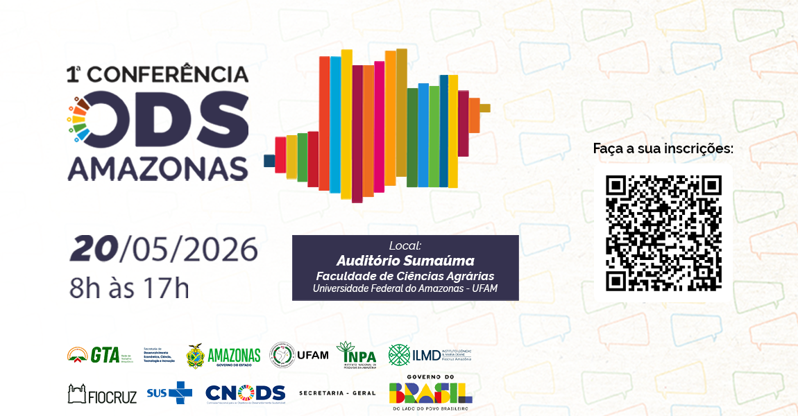 Instituições e sociedade debatem estratégias para o desenvolvimento sustentável na Conferência Amazonas dos ODS