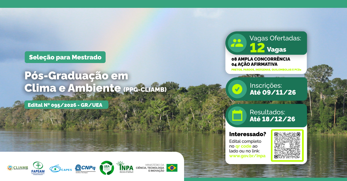 Mestrado em Clima e Ambiente do Inpa recebe inscrições até 09 de novembro