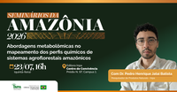 Seminários da Amazônia debate potencial químico da biodiversidade em sistemas agroflorestais