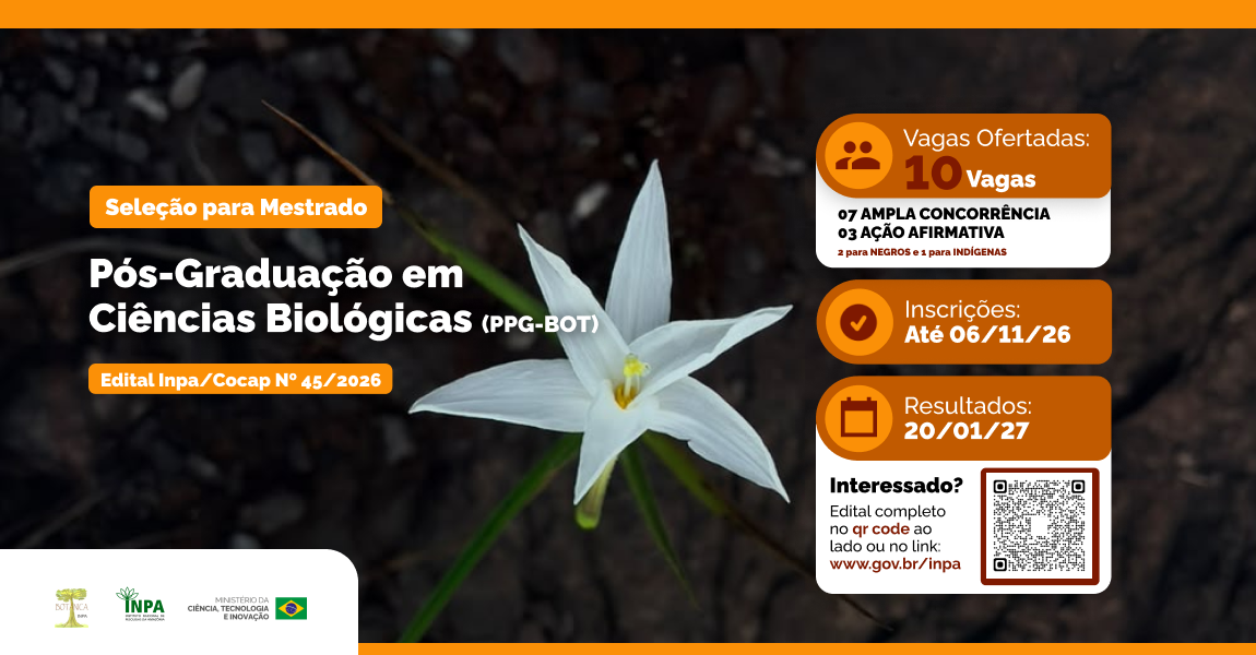 Últimos dias de inscrição para seleção de mestrado em Botânica no Inpa
