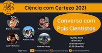 Ciência com Certeza conversa com pais cientistas nesta quinta-feira