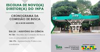 Comissão de Busca estará de 22 a 24 de agosto no Inpa para seleção de novo (a) diretor(a)