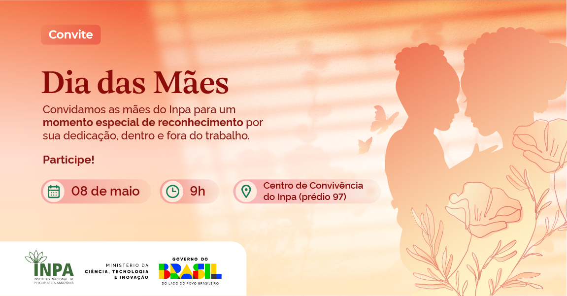 Homenagem às mães do Inpa nesta sexta-feira