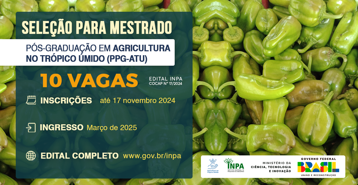 Inpa abre seleção para 10 vagas no Mestrado de Agricultura do Trópico Úmido