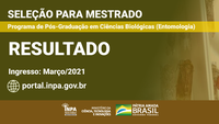 Inpa divulga lista com os candidatos aprovados na seleção para o Mestrado em Entomologia