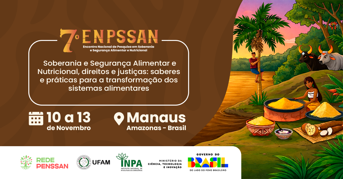 Inpa e UFAM recebem 7º ENPSSAN para debate aprofundado em Soberania e Segurança Alimentar e Nutricional