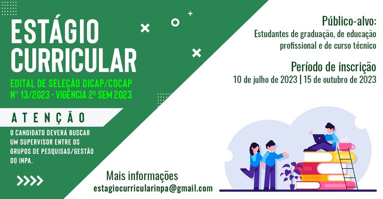 Mais informações podem ser obtidas enviando e-mail para estagiocurricularinpa@gmail.com - Banner: Débora Vale