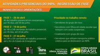 Inpa regressa à fase 1 do retorno presencial e amplia prazo de permanência nas primeiras fases
