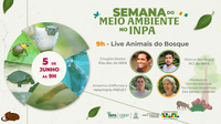 Live sobre animais do Bosque da Ciência marca o início da Semana do Meio Ambiente do Inpa