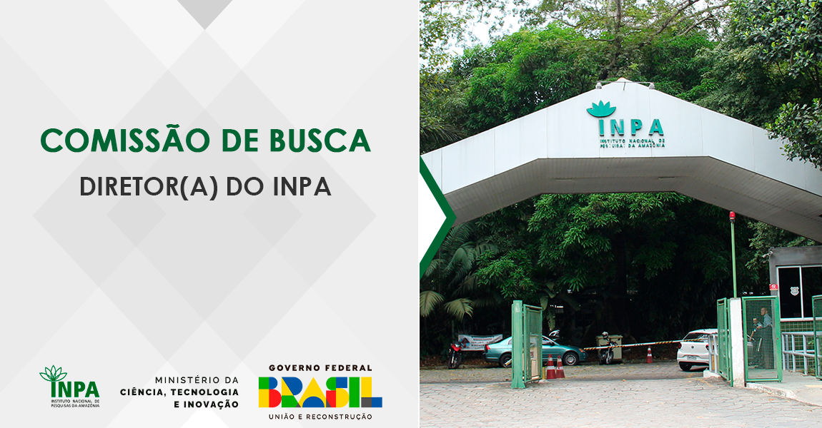 MCTI nomeia presidente da Comissão de Busca para escolha de diretor (a) do Inpa