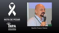 Nota de Pesar – Bazílio Frasco Vianez, pesquisador do Inpa