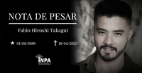 Nota de Pesar - Fabio Hiroshi Takagui