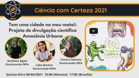 Projeto ‘Amazônia Urbana’ é tema de conversa no Ciência Com Certeza nesta quinta-feira