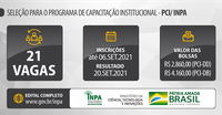 Seleção do Inpa oferece 21 vagas para o Programa de Capacitação Institucional