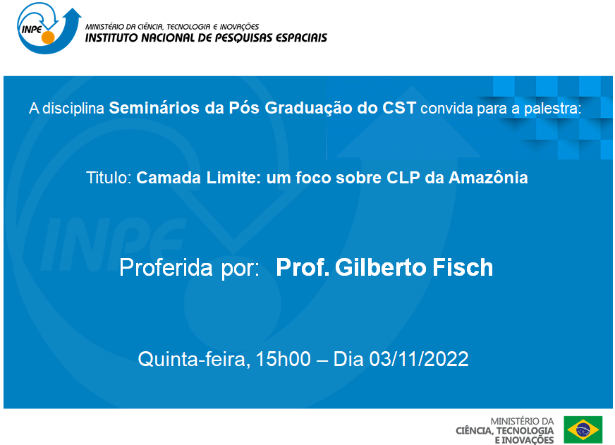 CONVITE: Seminários PGCST (03/11/2022): Camada Limite: um foco sobre CLP da Amazônia