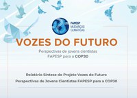 INPE e Programa Mudanças Climáticas Fapesp divulgam Relatório do Projeto Vozes do Futuro