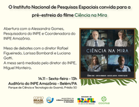 INPE realiza pré-estreia do documentário “Ciência na Mira” durante a COP30, em Belém