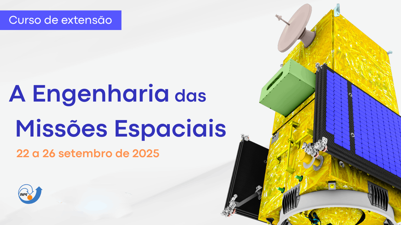 Banner sobre o evento A Engenharia das Missões Espaciais