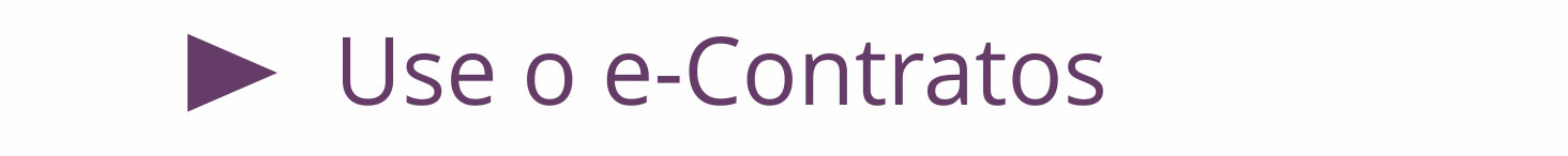 Use o e-Contratos