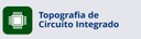 Topografia de Circuito Integrado