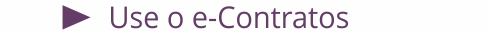 Use o e-Contratos