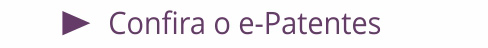 Confira o e-Patentes