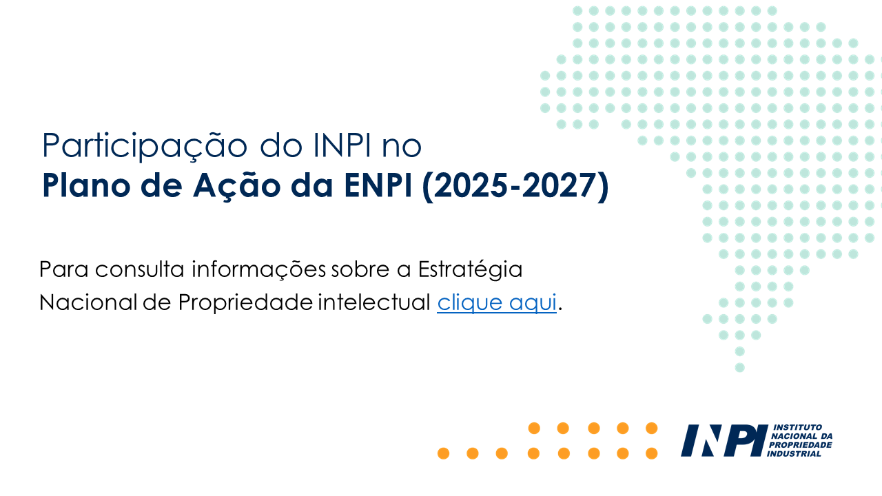 Participação do INPI no Plano de Ação da ENPI (2025-2027)
