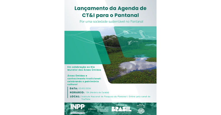 INPP lança Agenda de CT&I para o Pantanal no Dia Mundial das Áreas Úmidas