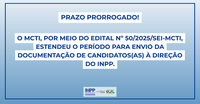 MCTI prorroga prazo para candidatura à Direção do INPP