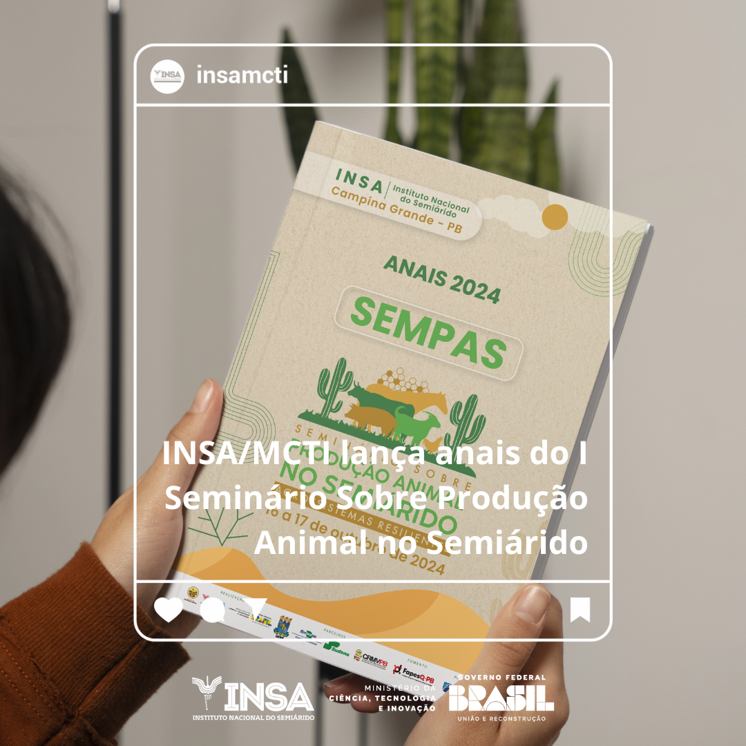 INSA/MCTI lança anais do I Seminário Sobre Produção Animal no Semiárido