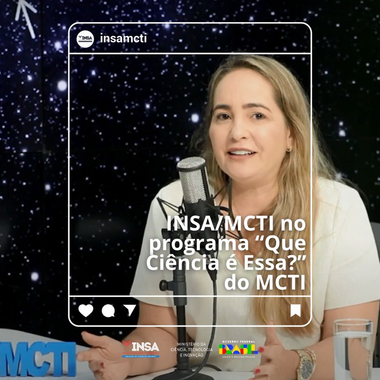 25102023 INSAMCTI no programa Que Ciência é Essa” do MCTI.jpeg