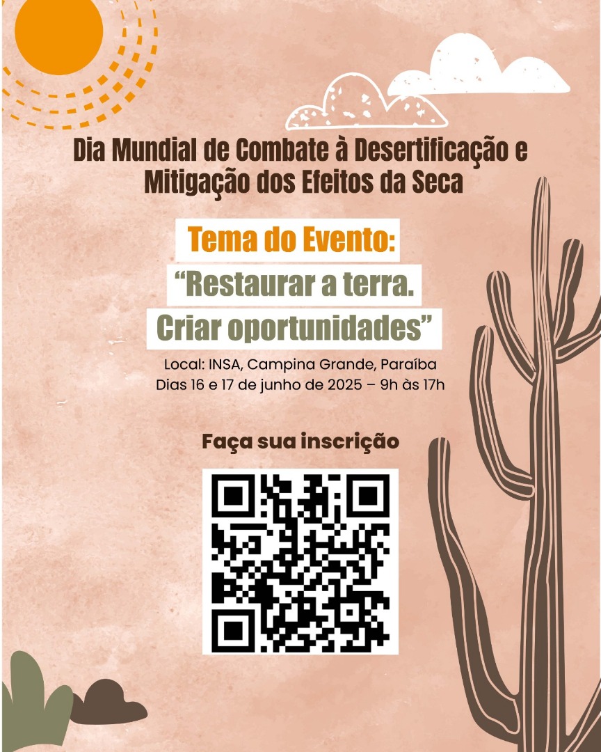 DIA MUNDIAL DE COMBATE À DESERTIFICAÇÃO E MITIGAÇÃO DOS EFEITOS DA SECA