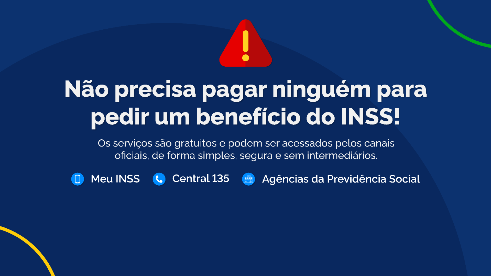 Cidadão pode resolver tudo direto com o Instituto, sem intermediários.