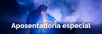 Aposentasdoria especial