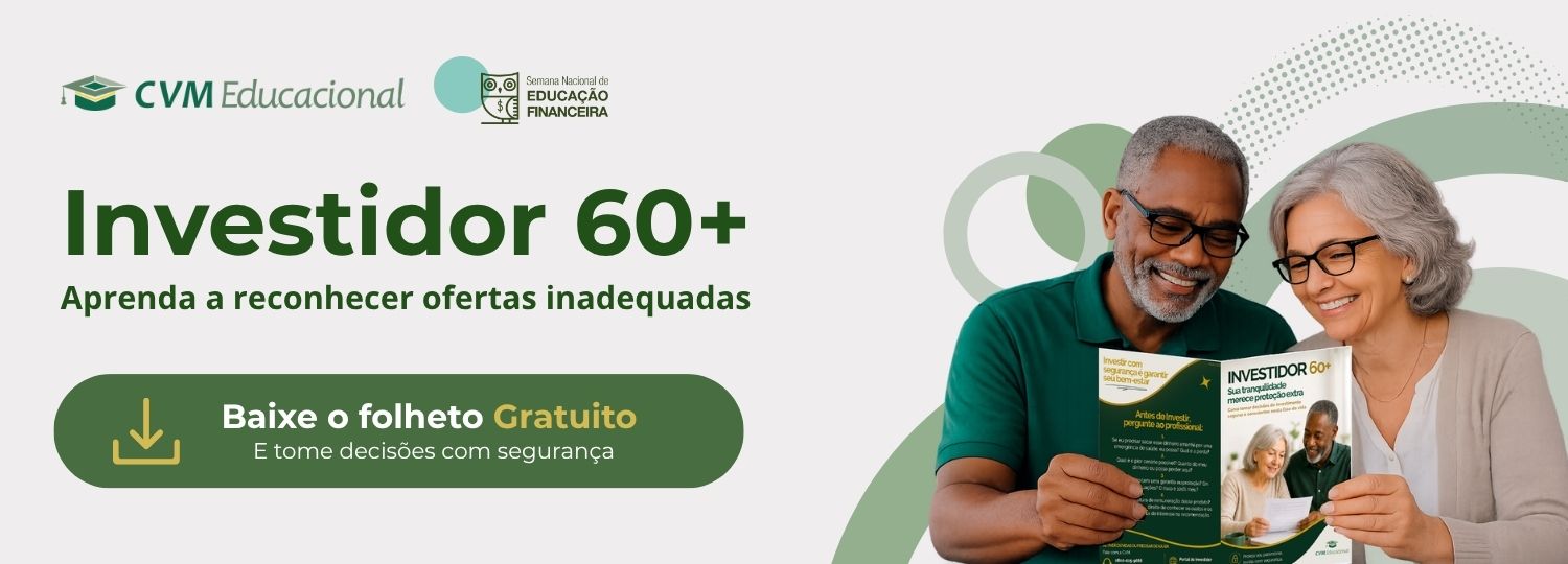 CVM lança material inédito para proteger pessoas idosas contra ofertas financeiras inadequadas