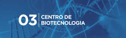 CENTRO DE BIOTECNOLOGIA